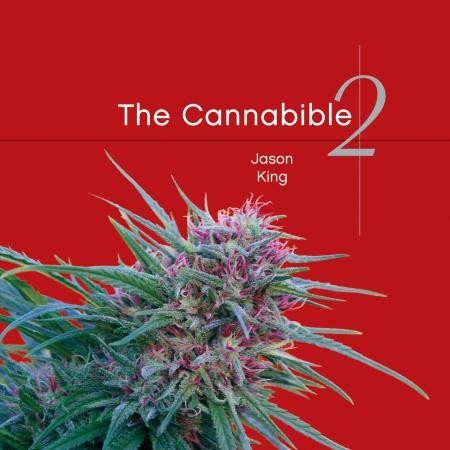 The CannaBible - The  Essentiel Guide To The Worlds Finest Marijuana Strains - Vol. 2 - Paperback