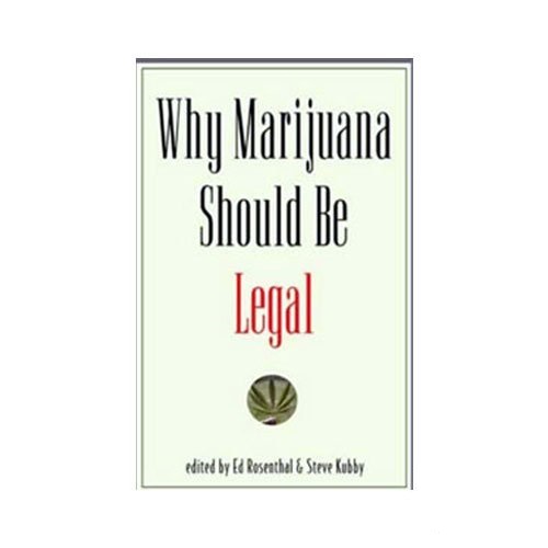 Pourquoi la marijuana devrait être légale - par Ed Rosenthal et Steve Kubby