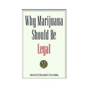 Pourquoi la marijuana devrait être légale - par Ed Rosenthal et Steve Kubby